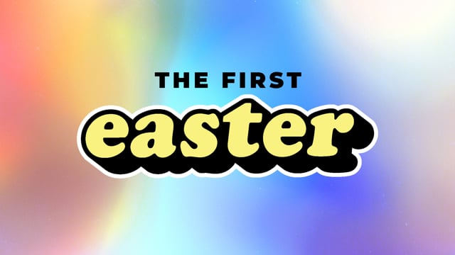 THE FIRST EASTER // 04.12.2020