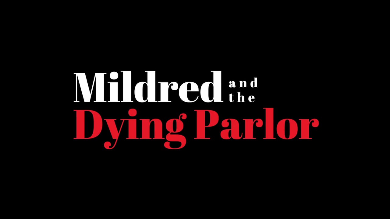 Mildred and The Dying Parlor Trailer on Vimeo