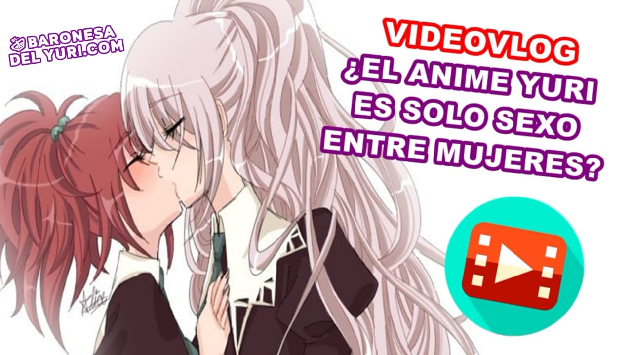 INTRODUCCIÓN: ¿QUÉ ES EL ANIME Y MANGA YURI?