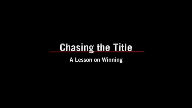 Chasing the Title: Season 2: A Lesson on Winning