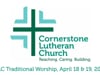 CLC Traditional Worship, April 18 & 19 , 2020