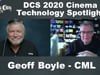 Geoff Boyle of CML - DCS 2020 Cinema Technology Spotlight
