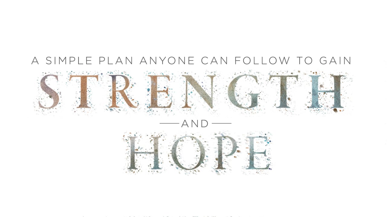 A Simple Plan Anyone Can Follow to Gain Strength and Hope