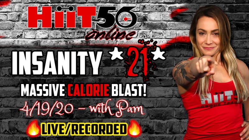 Insanity 21 | Massive Calorie Blast | with Pam | 4/19/20