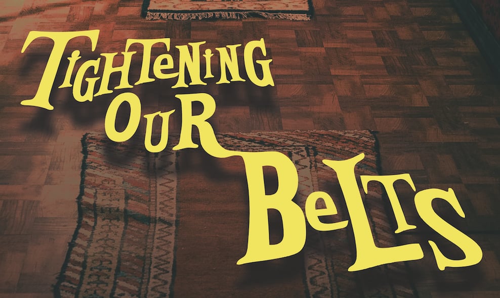 Tightening Our Belts on Vimeo