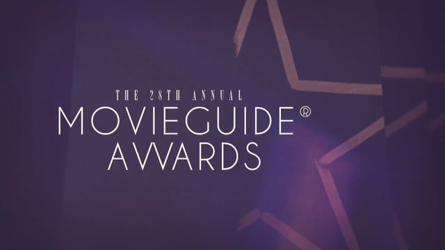 The 28th Annual Movieguide® Awards