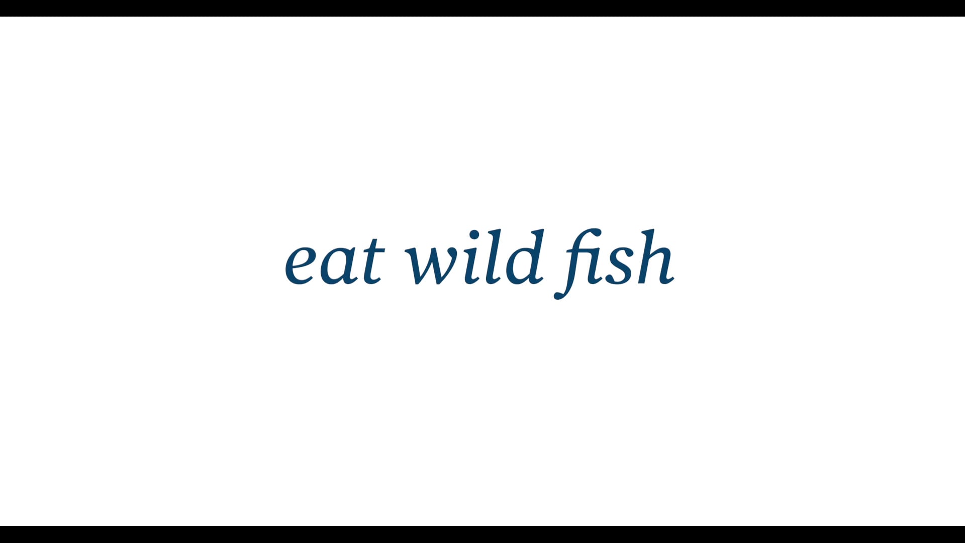 EAT WILD FISH - Salmon Sisters 2020