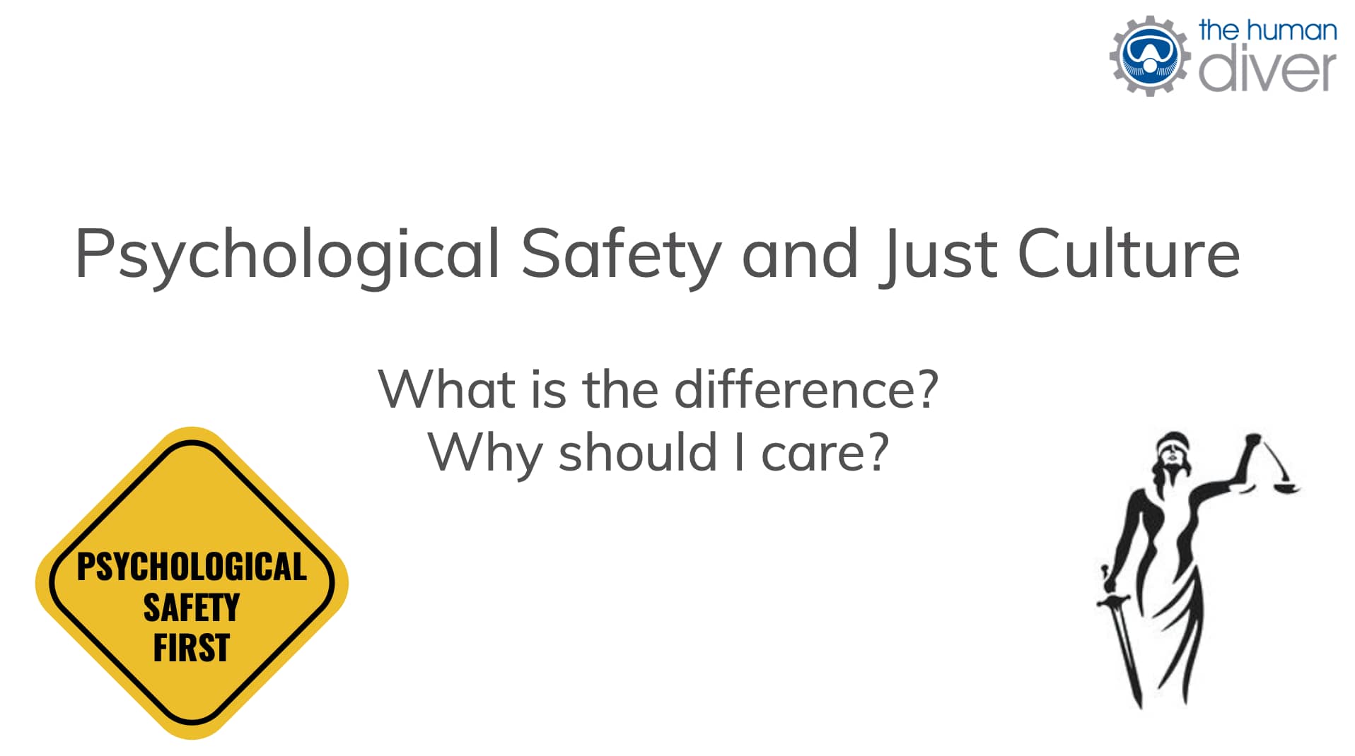 Psychological Safety and Just Culture What are they and why should I
