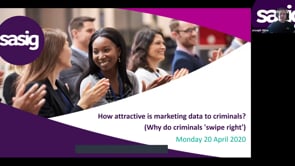 SASIG webinar Monday 20 April 2020 - How attractive is marketing data to criminals?