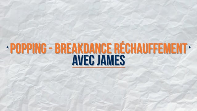 Popping - Breakdance Réchauffement avec James