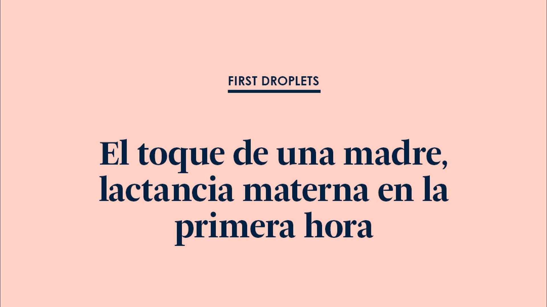 El toque de una madre, lactancia materna en la primera hora