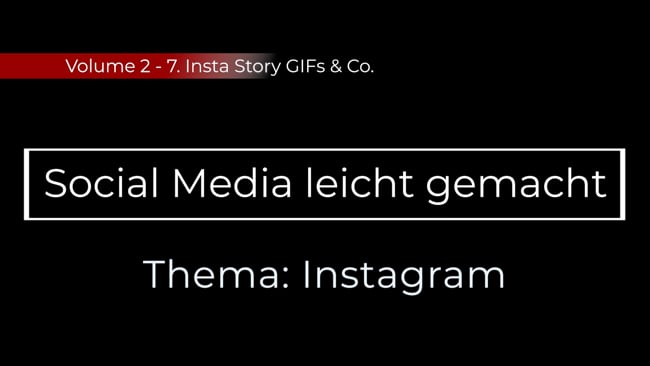 Insta (TM) Story GIFs und Co.