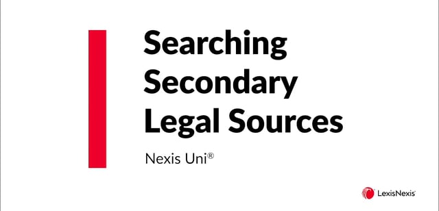 Using Nexis Uni to Search Secondary Legal Sources ES WB