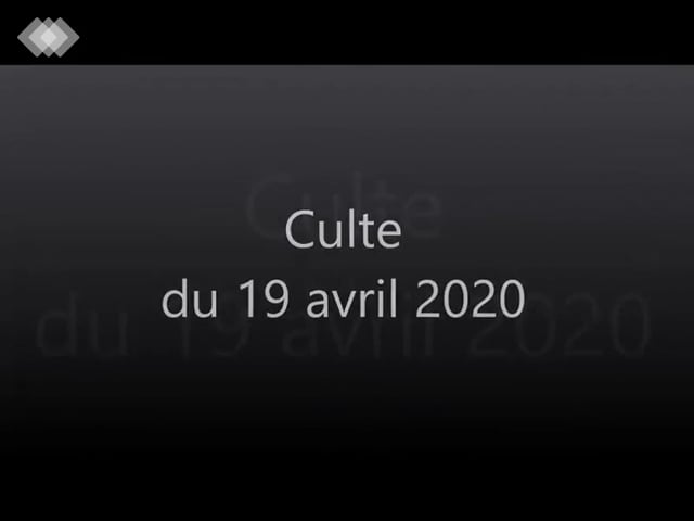 Culte du 19/04/2020