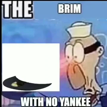 Brim with NO YANKee!? 