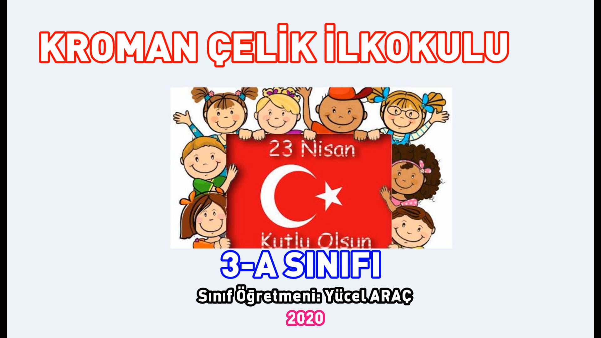 3-A SINIFI 23 NİSAN ETKİNLİĞİ-2  2020