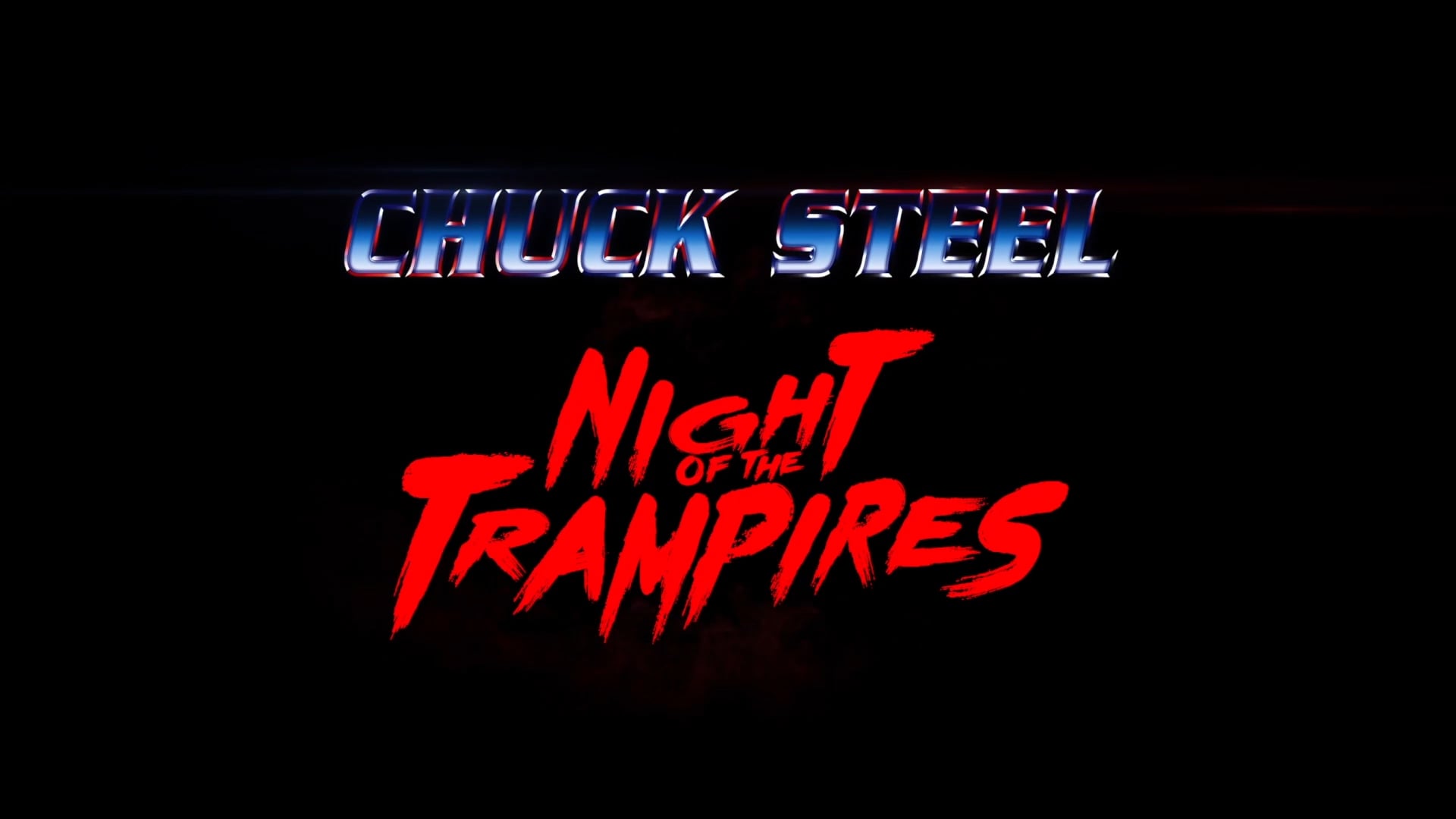 Chuck Steel: Night of the Trampires - Official Behind The Scenes