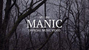 MANIC X MULINI Official Music Video