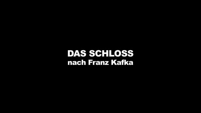 Dokumentation: Das Schloss - nach Franz Kafka von NOVOFLOT