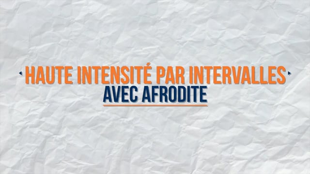 Haute intensité par intervalles avec Afrodite