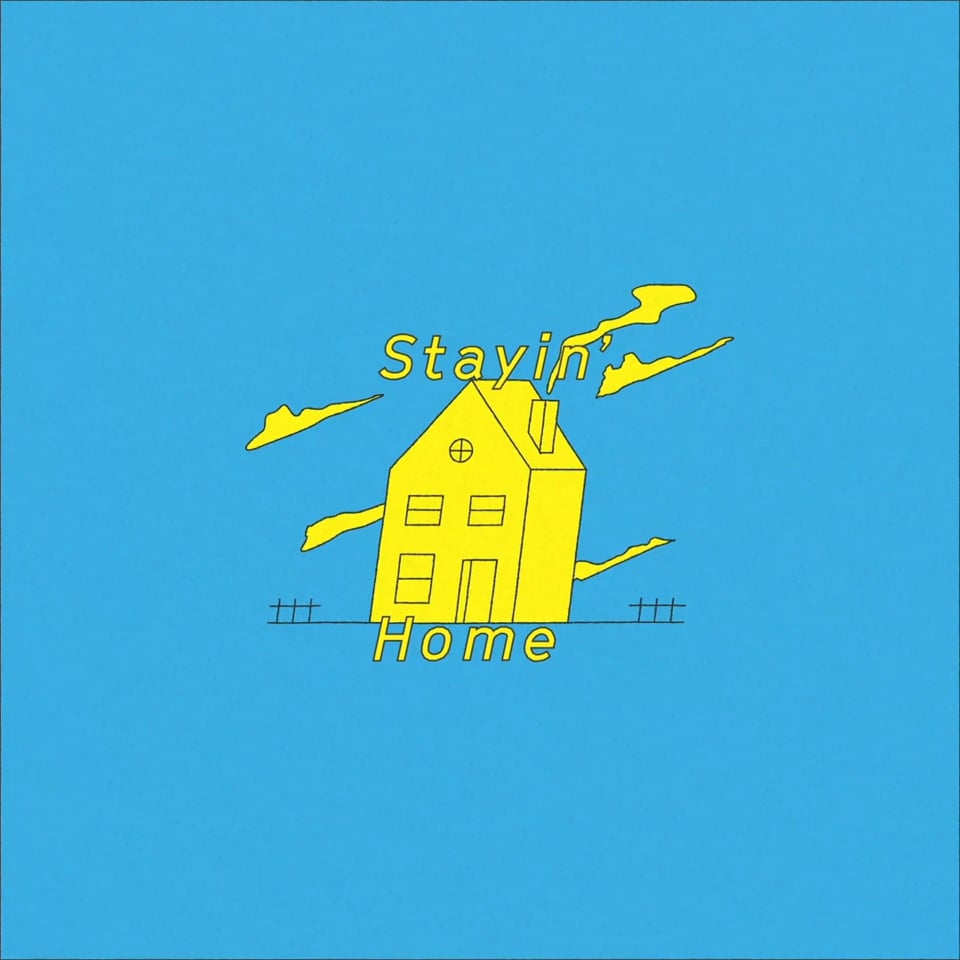Stayin' Home