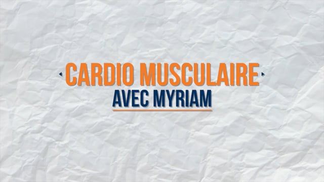 Cardio musculaire avec Myriam