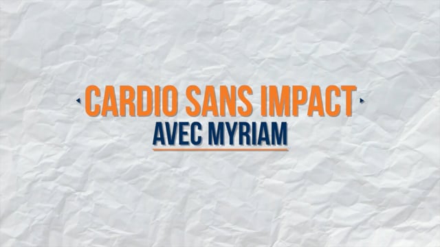 Cardio sans impact avec Myriam