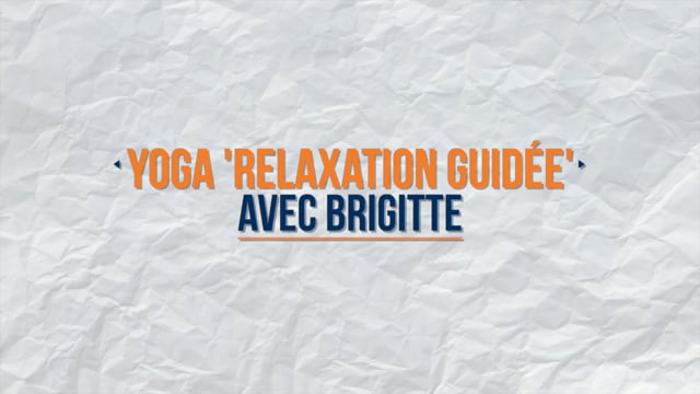 Yoga Relaxation guidée avec Brigitte