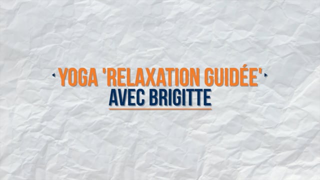 Yoga Relaxation guidée avec Brigitte