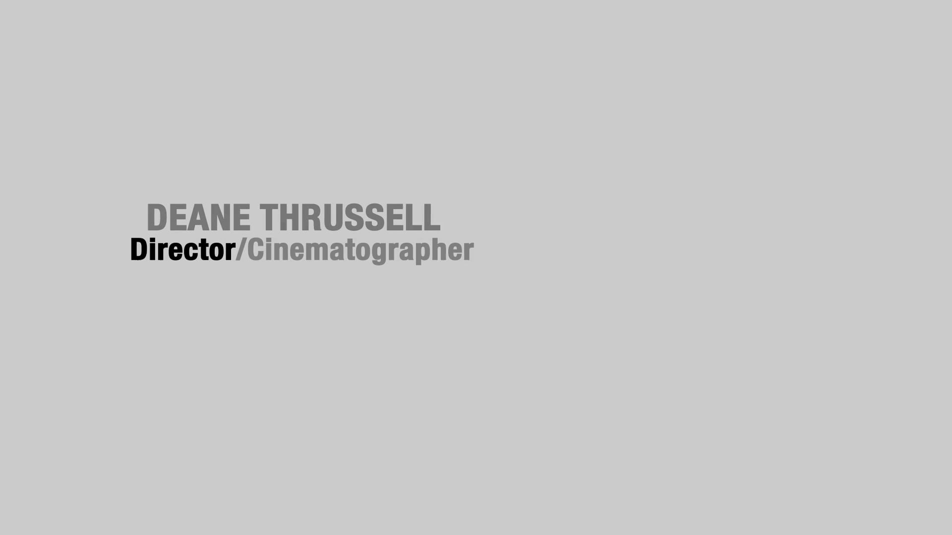 Deane Thrussell Showreel