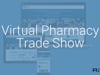 Virtual Pharmacy Trade Show | RXinsider