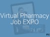 Virtual Pharmacy Job EXPO | RXinsider