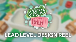Vimeo video thumbnail for Lead Level Design reel ~ "Frog Bath"