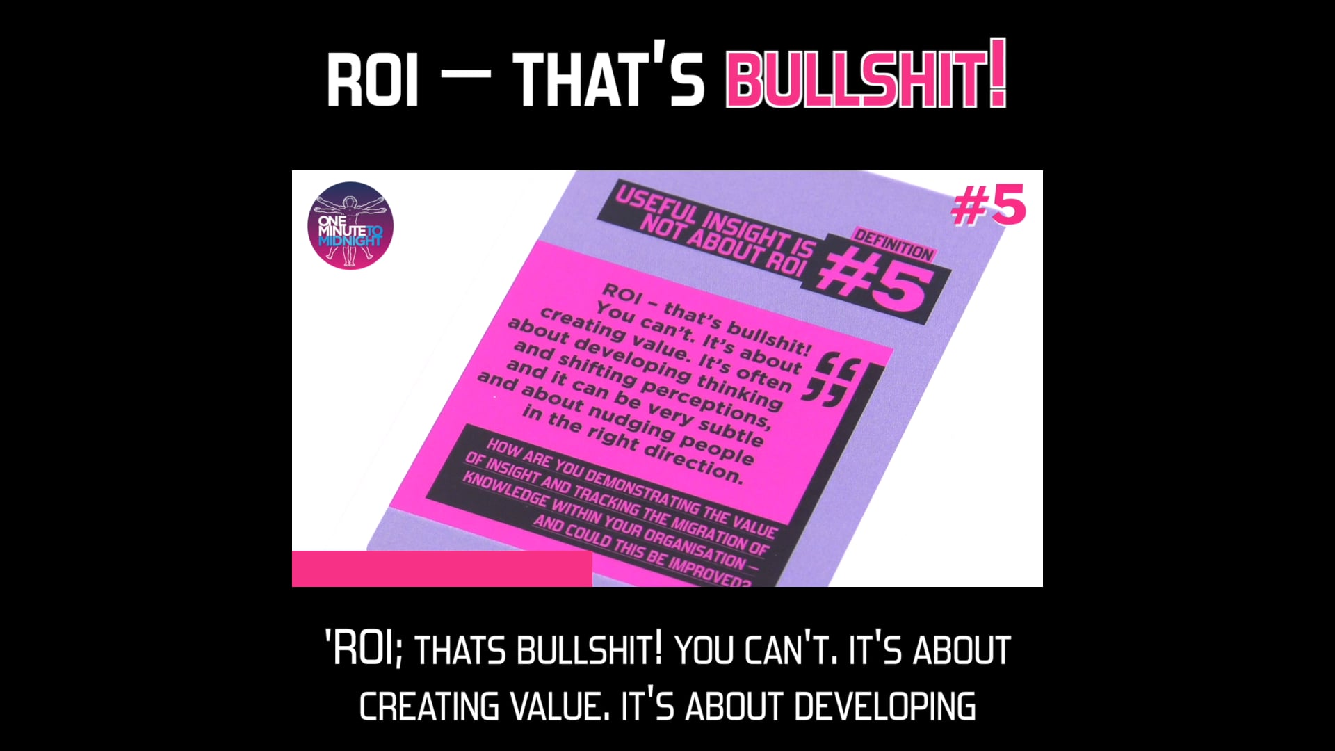 #5 IS NOT ABOUT ROI