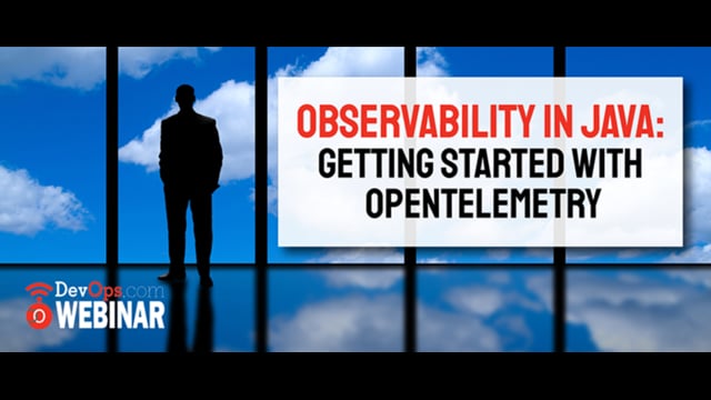 Observability in Java: Getting Started with OpenTelemetry