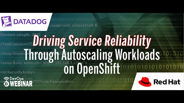Driving Service Reliability Through Autoscaling Workloads on OpenShift