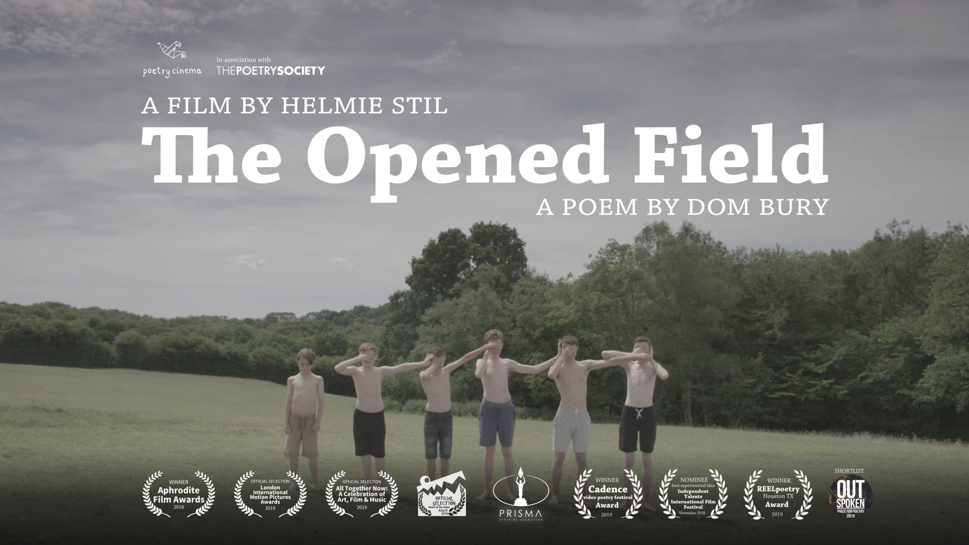 The Opened Field | Poem by Dom Bury | Film by Helmie Stil | Poem by Dom Bury | Video by Helmie Stil