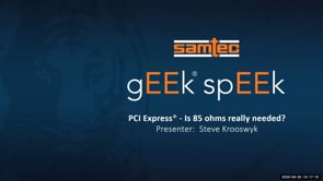 Webinar: PCI Express: Is 85 Ohms Really Needed?