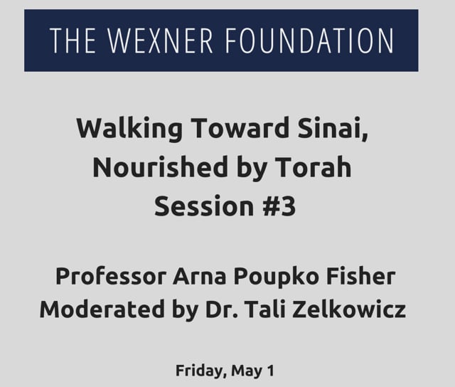 Walking Toward Sinai, Nourished by Torah Session #3