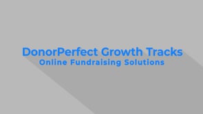 DonorPerfect Growth Tracks Online Fundraising Solution