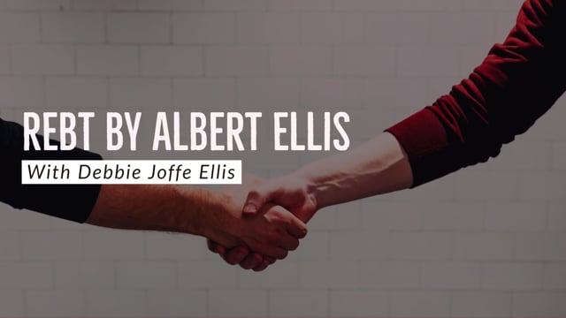 REBT by Albert Ellis with Debbie Joffe Ellis