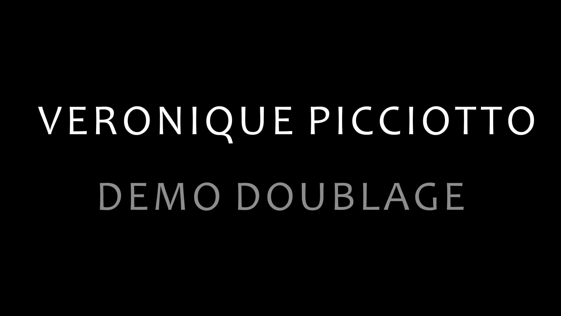 Vidéo VERONIQUE PICCIOTTO DEMO DOUBLAGE