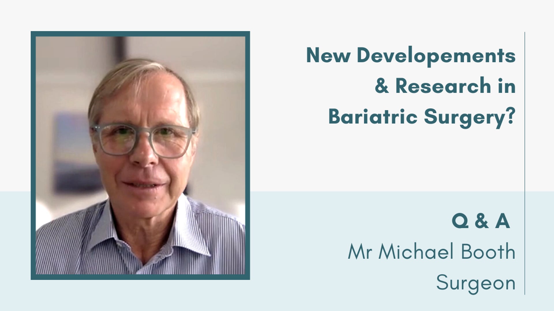 New Developments & Research in Bariatric Surgery