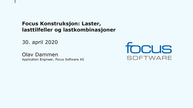 Focus Konstruksjon: Laster, lasttilfeller og lastkombinasjoner