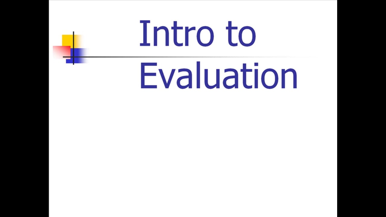 Intro to Evaluation