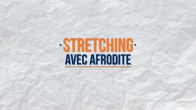 Stretching avec Afrodite