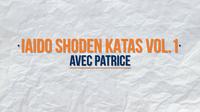 Iaido Shoten Katas Vol.1 avec Patrice