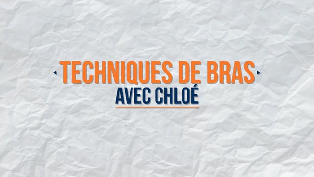 Techniques de bras avec Chloé