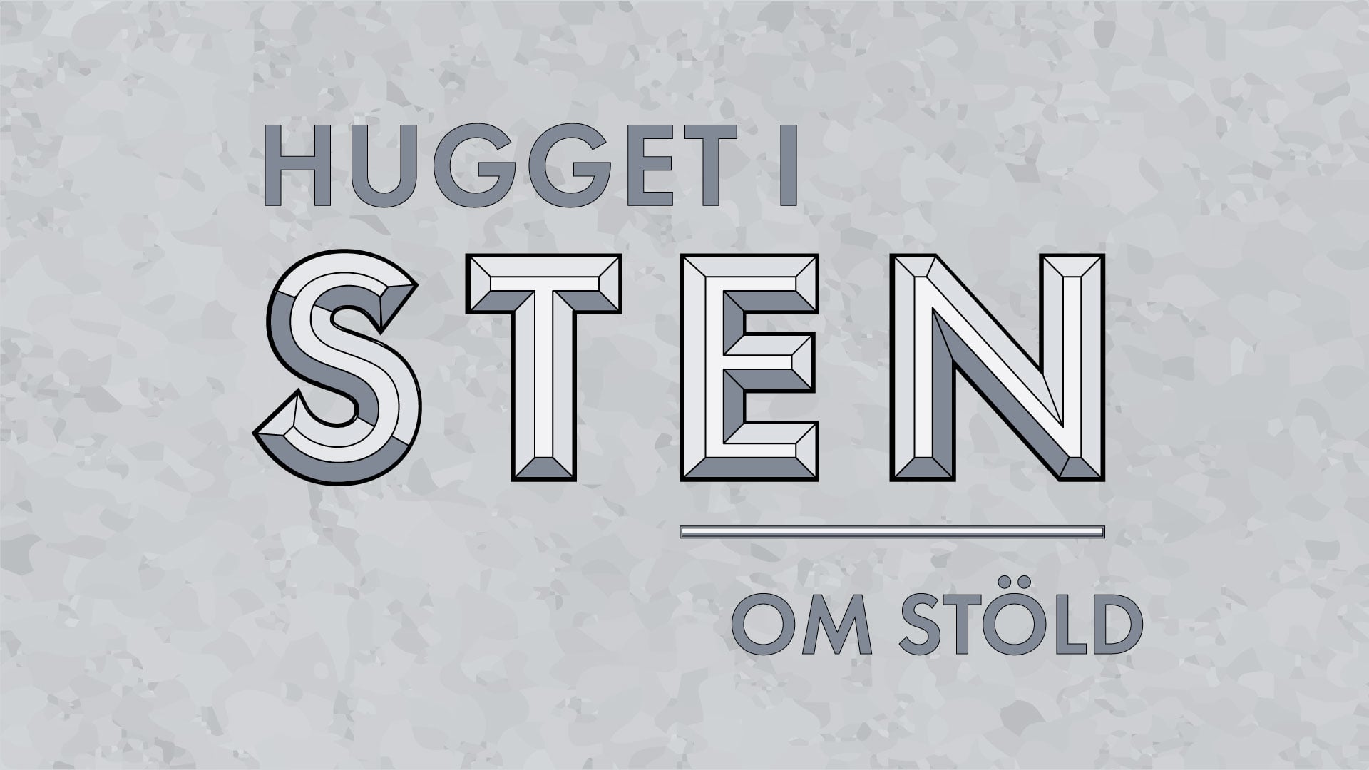 Hugget i sten – Om stöld
