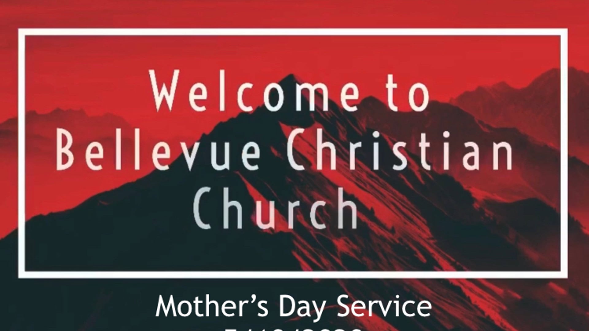Mother's Day Service - May 10, 2020